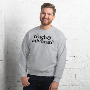 Teach & Advocate Crewneck Sweatshirt