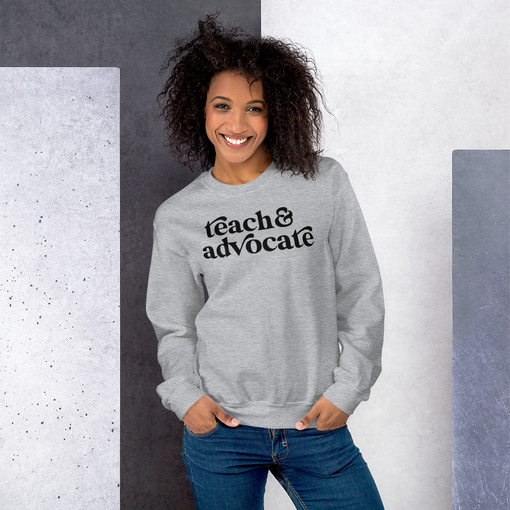 Teach & Advocate Crewneck Sweatshirt