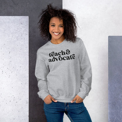 Teach & Advocate Crewneck Sweatshirt