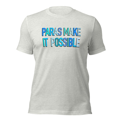 Paras Make It Possible Teacher Tee