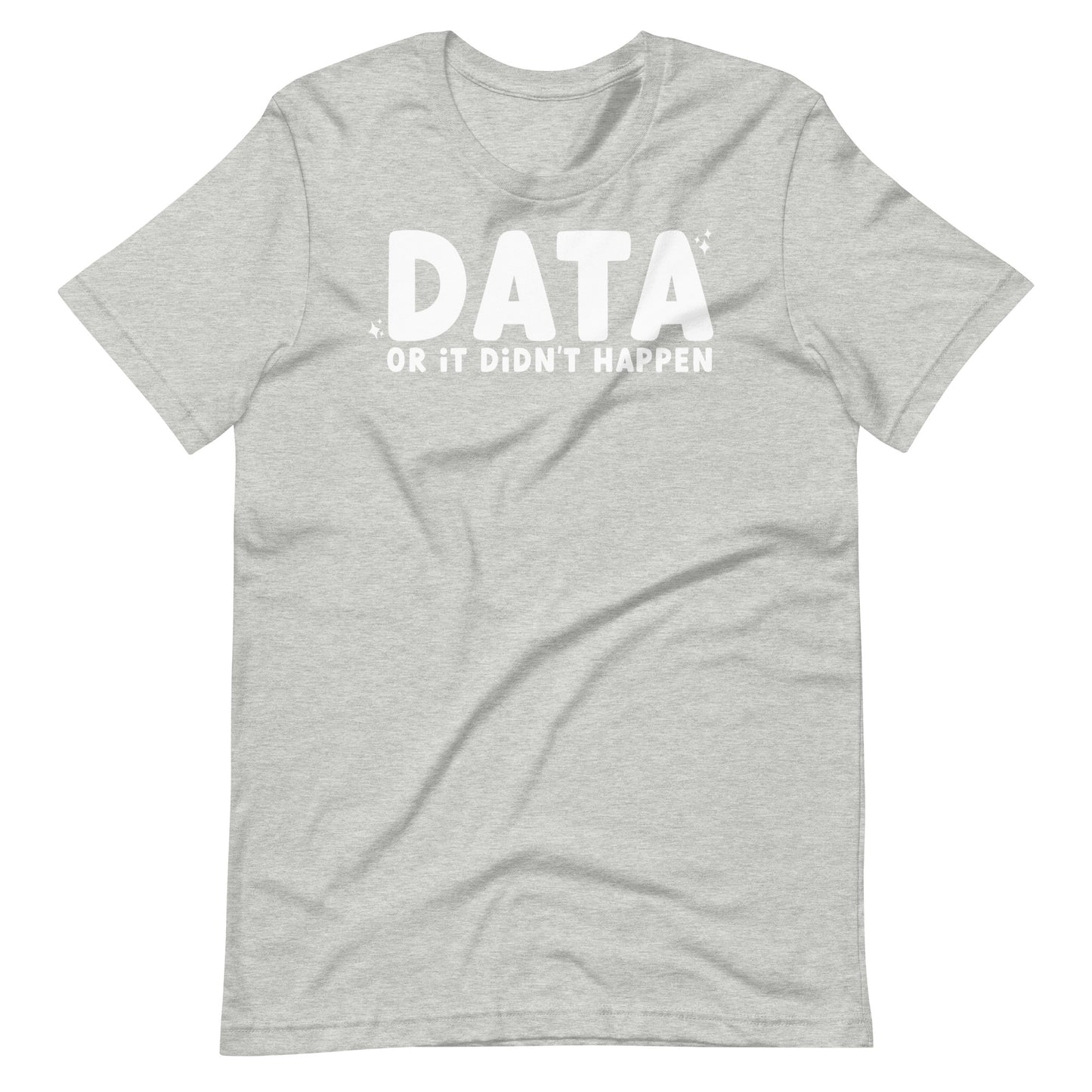 Data or It Didn't Happen Short Sleeve Special Education Teacher Tee