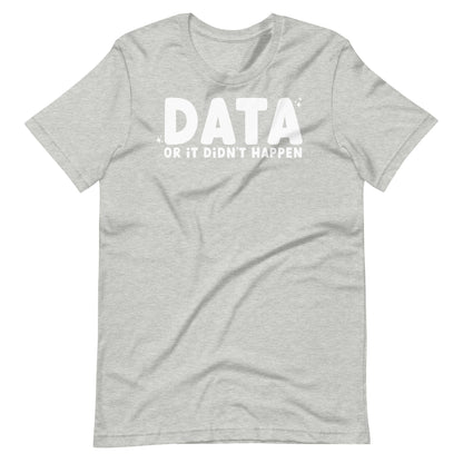 Data or It Didn't Happen Short Sleeve Special Education Teacher Tee