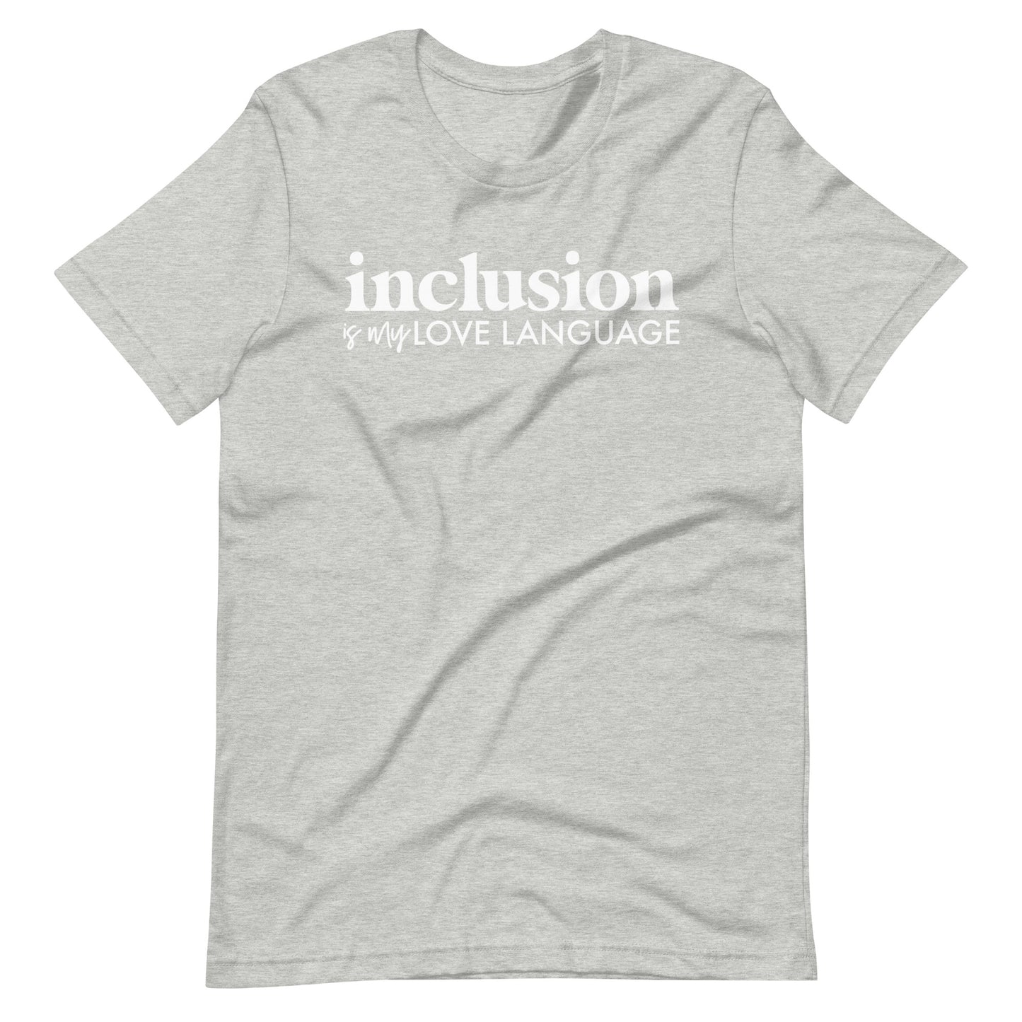 Inclusion is My Love Language Short Sleeve Special Education Teacher Tee