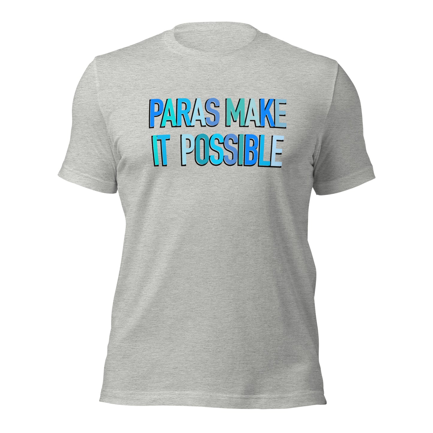 Paras Make It Possible Teacher Tee