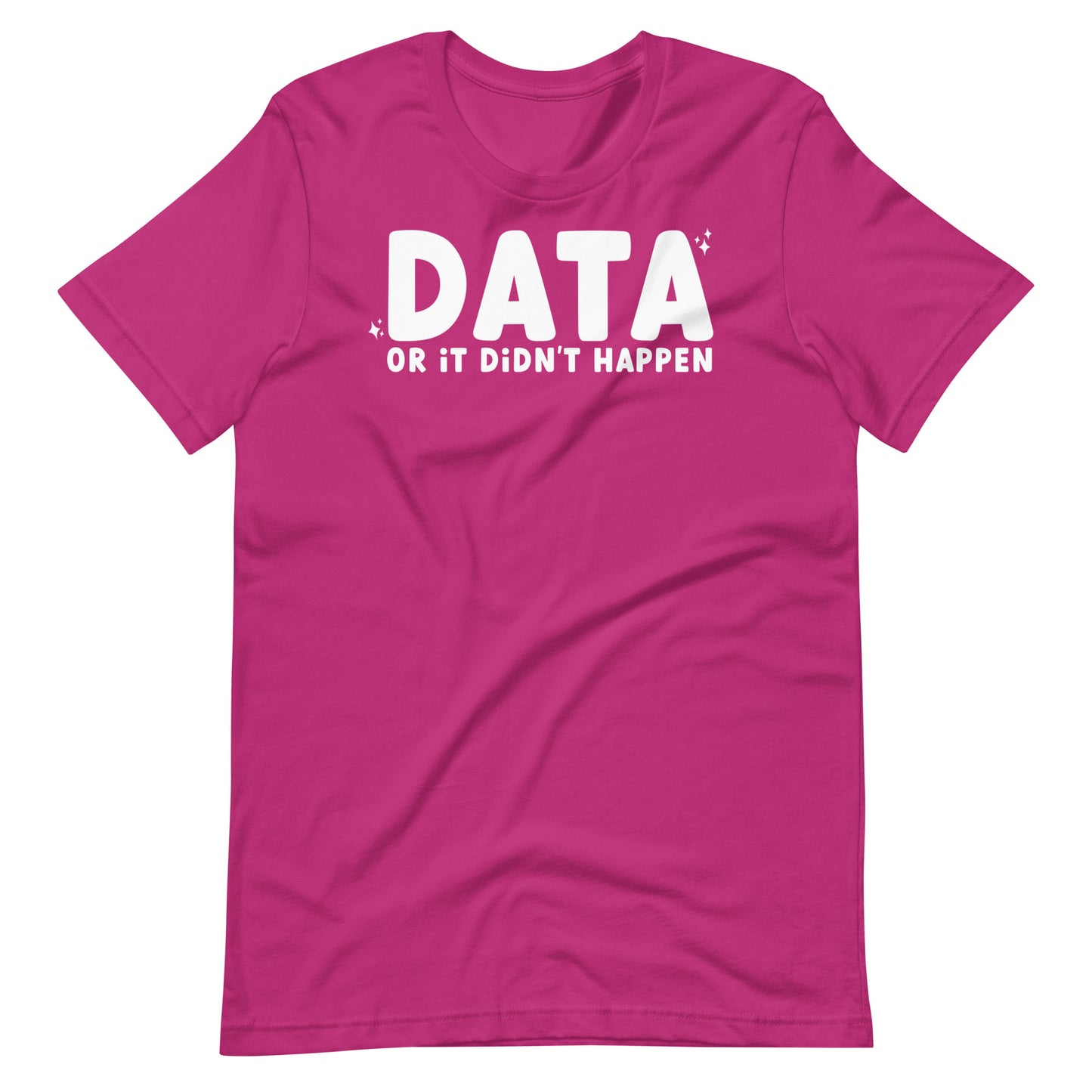 Data or It Didn't Happen Short Sleeve Special Education Teacher Tee