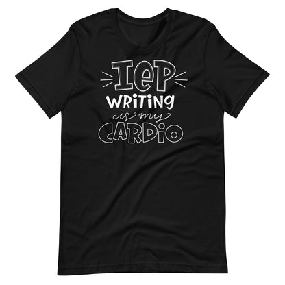 IEP Writing is My Cardio Short Sleeve Special Education Teacher Tee