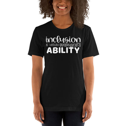 Inclusion is Within Everyone's Ability Special Education Teacher Tee