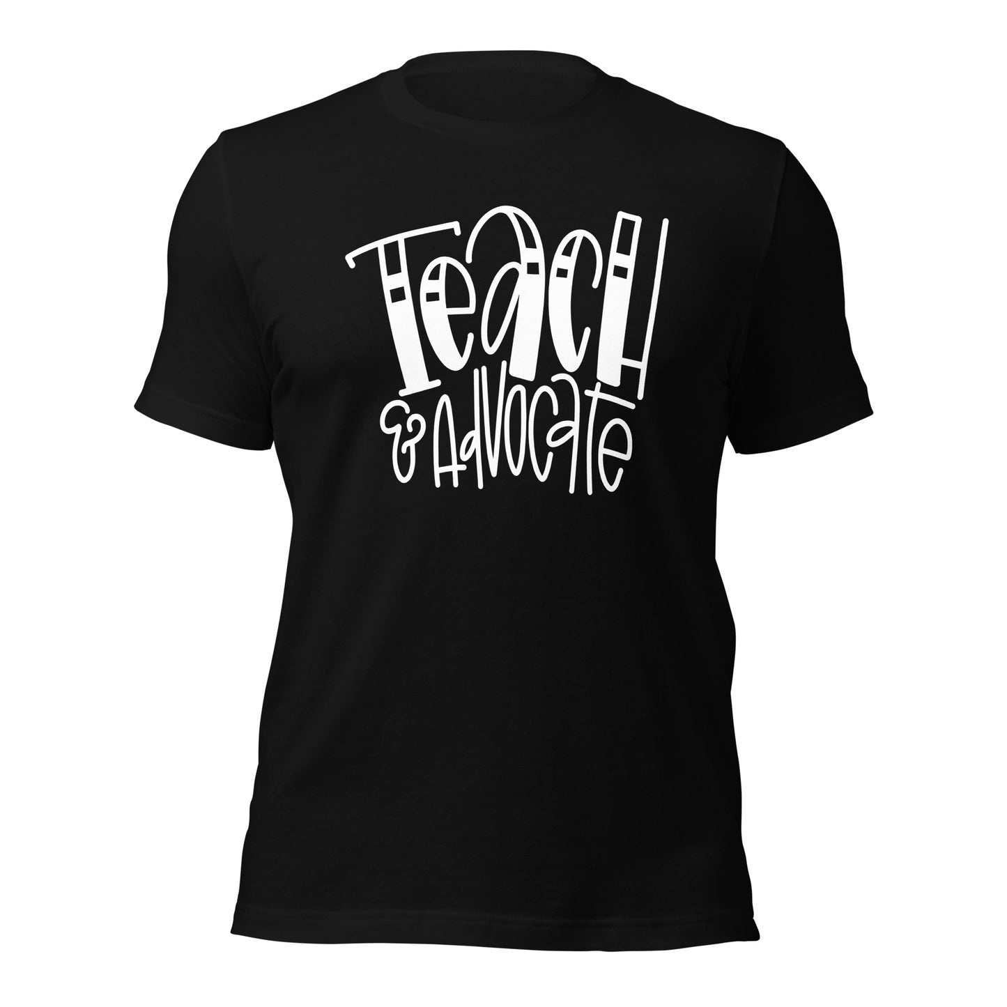 Teach & Advocate Teacher Tee (Style 2)