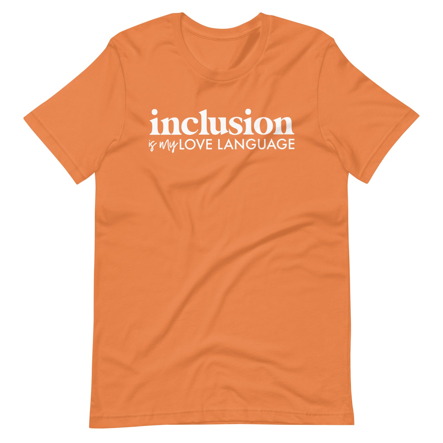 Inclusion is My Love Language Short Sleeve Special Education Teacher Tee