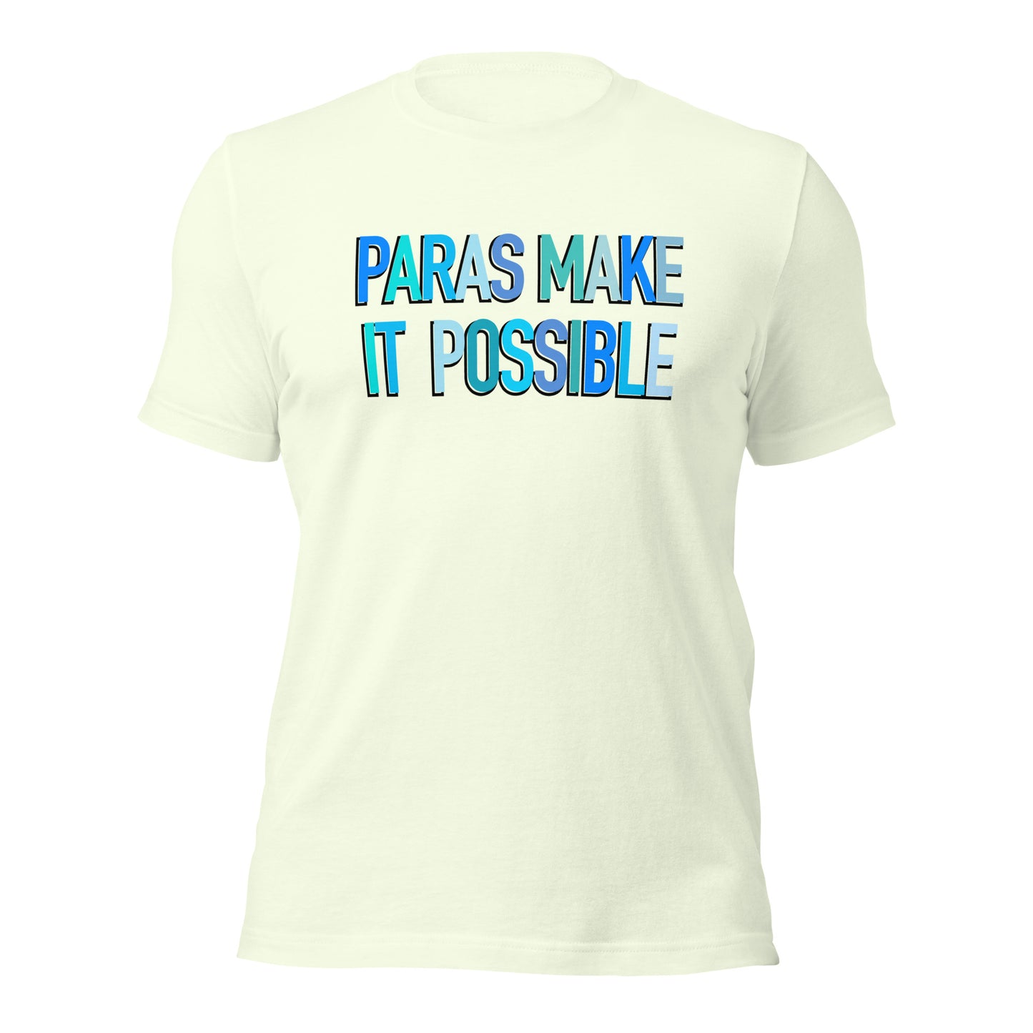 Paras Make It Possible Teacher Tee