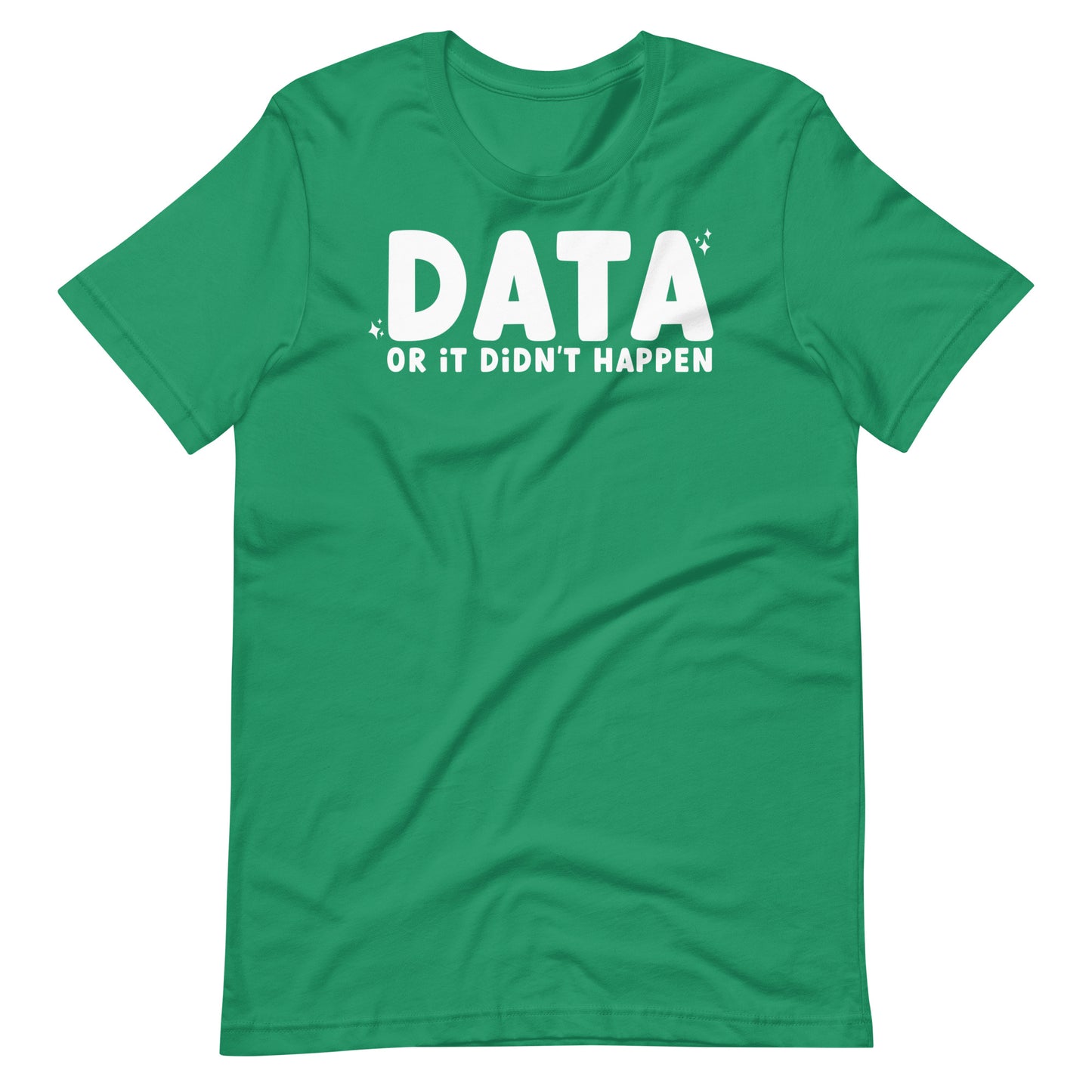 Data or It Didn't Happen Short Sleeve Special Education Teacher Tee