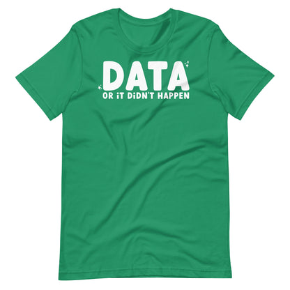 Data or It Didn't Happen Short Sleeve Special Education Teacher Tee