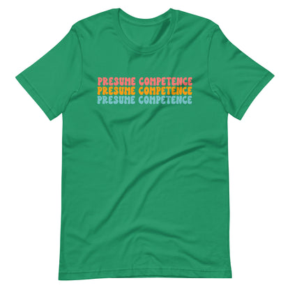 Presume Competence Special Education Teacher Tee