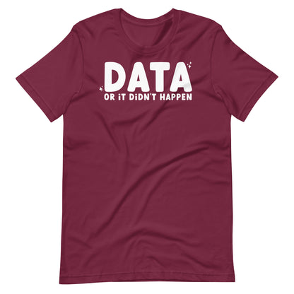 Data or It Didn't Happen Short Sleeve Special Education Teacher Tee