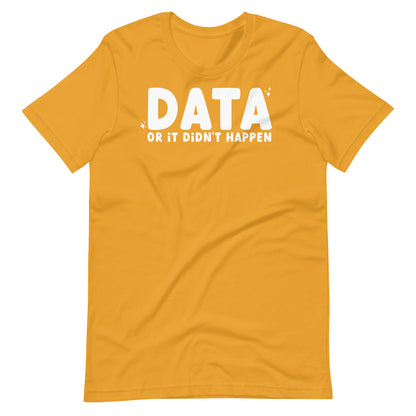 Data or It Didn't Happen Short Sleeve Special Education Teacher Tee