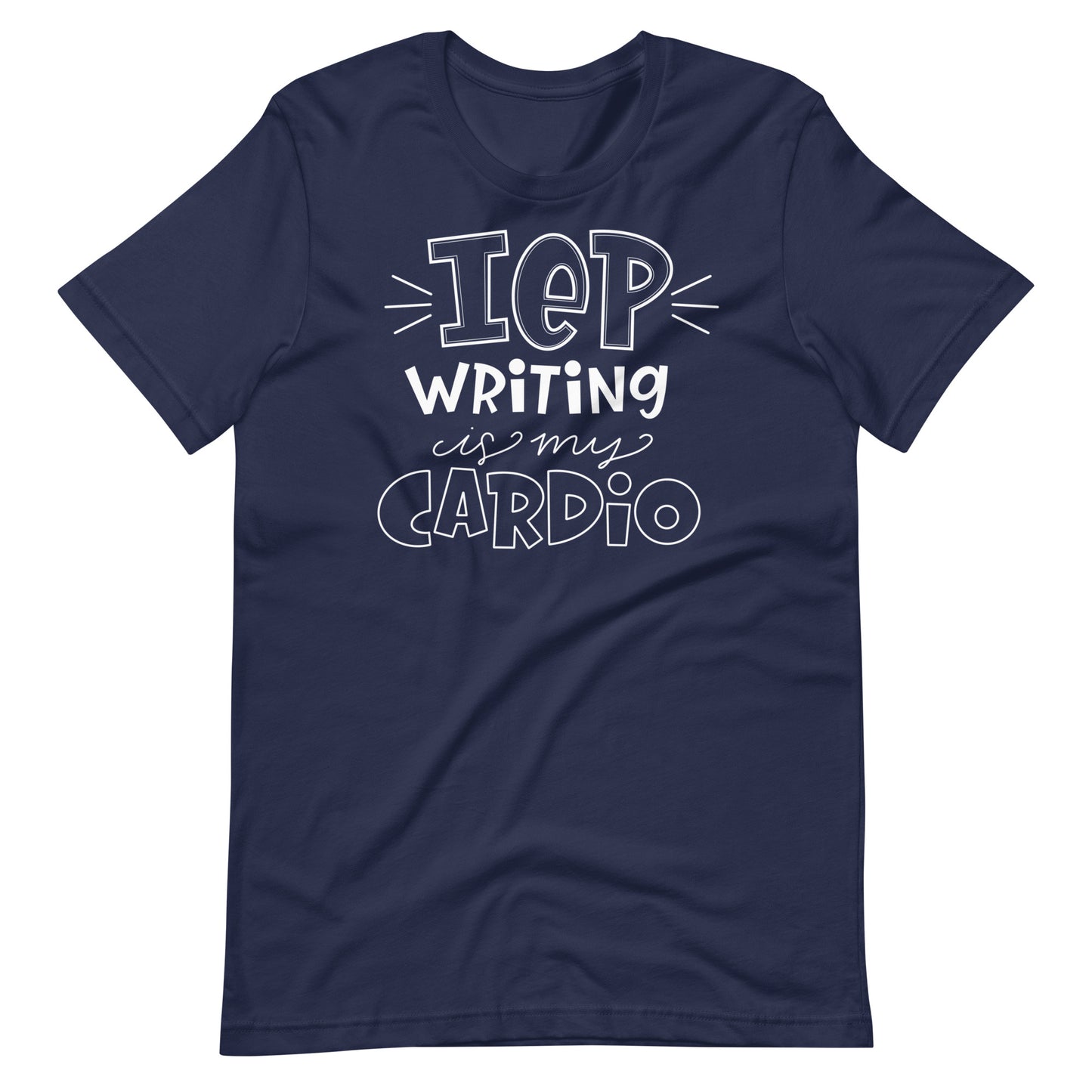 IEP Writing is My Cardio Short Sleeve Special Education Teacher Tee