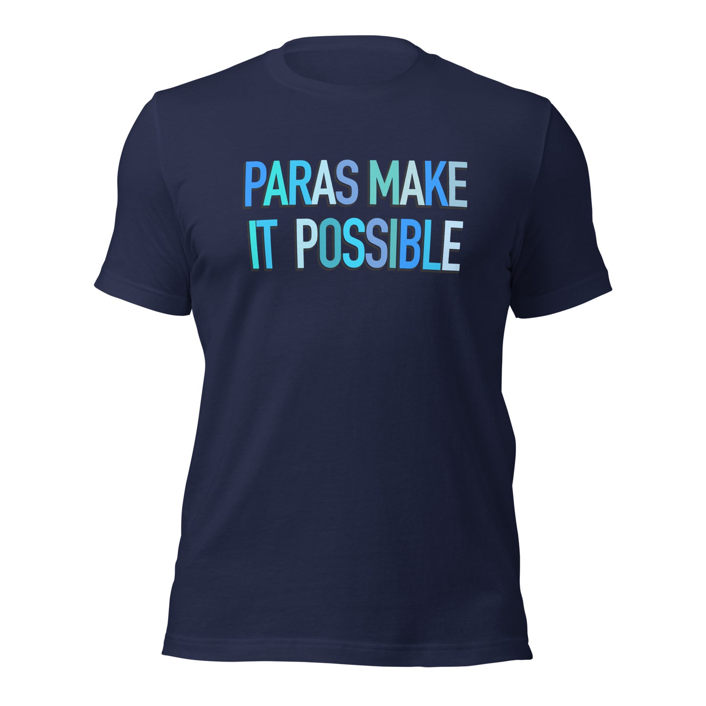 Paras Make It Possible Teacher Tee