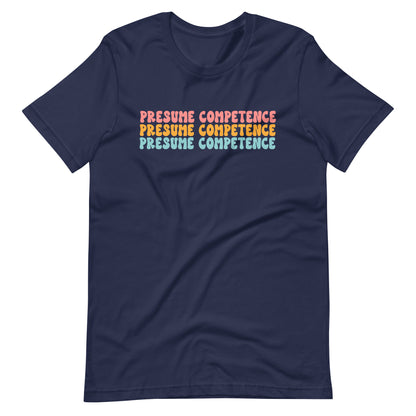 Presume Competence Special Education Teacher Tee