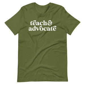 Teach & Advocate Short Sleeve Teacher Tee