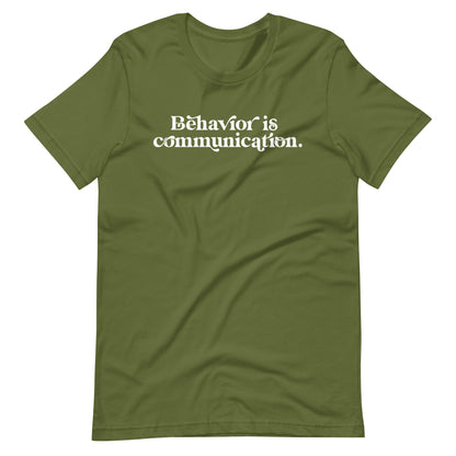 Behavior is Communication Teacher Tee