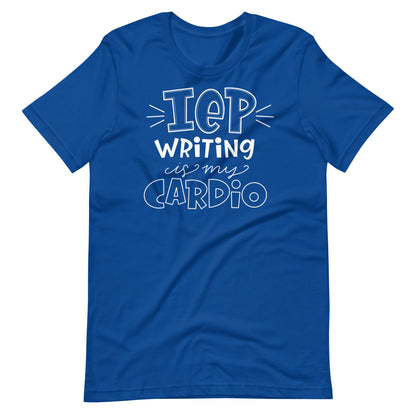 IEP Writing is My Cardio Short Sleeve Special Education Teacher Tee