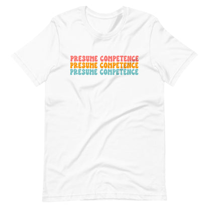 Presume Competence Special Education Teacher Tee