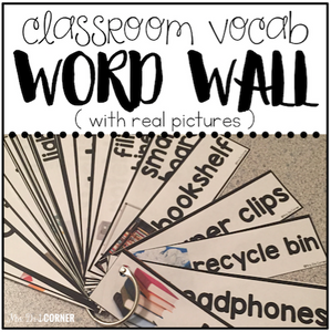 Core Vocabulary Word Wall (Classroom Vocab - with REAL pictures)